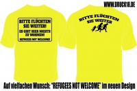 T-Hemd - Refugees not Welcome Teil 3 gelb T-Hemd - Refugees not Welcome Teil 3 gelb