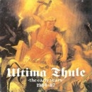 Ultima Thule -The early years 1984 bis 1987- Ultima Thule -The early years 1984 bis 1987-