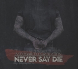 NEVER SAY DIE - DoppelCD Digipak - Solidaritätssampler NEVER SAY DIE - DoppelCD Digipak - Solidaritätssampler