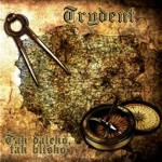 Trydent - Tak daleko, tak blisko Trydent - Tak daleko, tak blisko