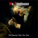 No Surrender – The tragedy that few feel No Surrender – The tragedy that few feel