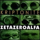 ZetaZeroAlfa -Kriptonite- ZetaZeroAlfa -Kriptonite-