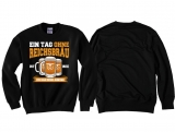 Pullover - Ein Tag ohne Reichsbräu Pullover - Ein Tag ohne Reichsbräu