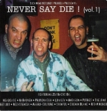 Never say die ! Vol.1 Never say die ! Vol.1