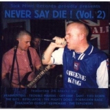 Never say die! Vol.2 Never say die! Vol.2