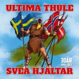 ULTIMA THULE - SVEA HJÄLTAR 30 AR 1991 - 2021 - LP ULTIMA THULE - SVEA HJÄLTAR 30 AR 1991 - 2021 - LP