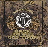 Project Vandal - Back to the old Times Project Vandal - Back to the old Times