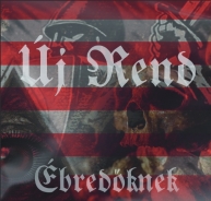 Uj rend - Ebredöknek Uj rend - Ebredöknek