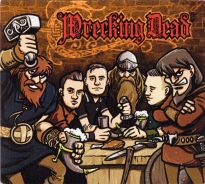 Wrecking Dead -Viking Rock N Roll- Wrecking Dead -Viking Rock N Roll-