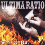 Ultima Ratio - Wir sind....... Ultima Ratio - Wir sind.......