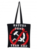 Stoffbeutel - Better dead than Red Stoffbeutel - Better dead than Red