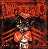 Youngblood -Old School Pride- Youngblood -Old School Pride-