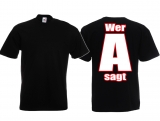 Partner T-Shirt - Wer A sagt - Mann Partner T-Shirt - Wer A sagt - Mann