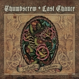 Thumbscrew & Last Chance -Patriotic Resistance- Thumbscrew & Last Chance -Patriotic Resistance-